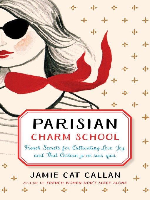 Title details for Parisian Charm School by Jamie Cat Callan - Available